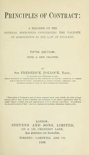 Cover of: Principles of contract: a treatise on the general principles concerning the validity of agreements in the law of England.