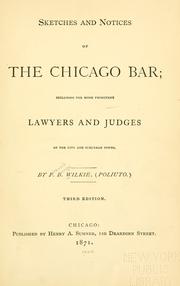 Cover of: Sketches and notices of the Chicago bar by Franc B. Wilkie, Franc B. Wilkie