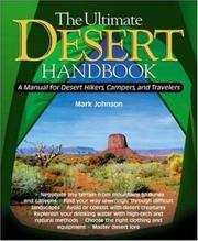 Cover of: The Ultimate Desert Handbook : A Manual for Desert Hikers, Campers and Travelers