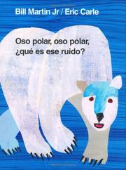 Cover of: Oso polar, oso polar, que es ese ruido? by Bill Martin Jr.