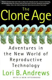 Cover of: The Clone Age by Lori B. Andrews