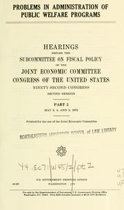 Cover of: Problems in administration of public welfare programs.: Hearings, Ninety-second Congress, second session.