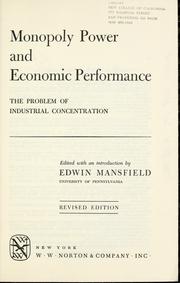 Monopoly power and economic performance by Edwin Mansfield