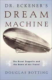 Cover of: Dr. Eckener's Dream Machine by Douglas Botting