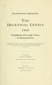 Cover of: The decennial census, 1965: population and legal voters of Massachusetts.
