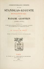 Cover of: Correspondance inédite du roi Stanislas-Auguste Poniatowski et de Madame Geoffrin (1764-1777).