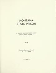 Montana State Prison by Montana. Legislative Assembly. Legislative Council.