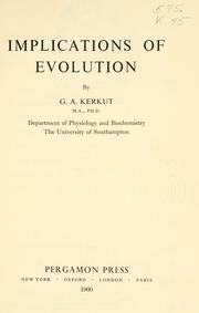 Cover of: Implications of evolution. by Kerkut. G. A.