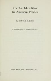 The Ku Klux Klan in American politics by Arnold S. Rice