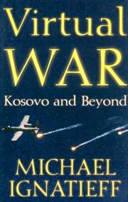 Virtual war by Michael Ignatieff