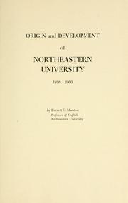 Cover of: Origin and development of Northeastern University, 1898-1960.