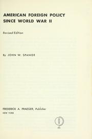 Cover of: American foreign policy since World War II. by John W. Spanier