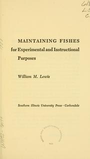 Cover of: Maintaining fishes for experimental and instructional purposes.