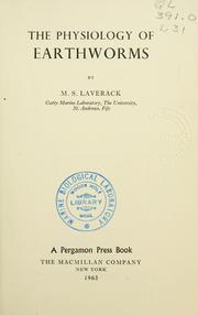 The physiology of earthworms by M. S. Laverack
