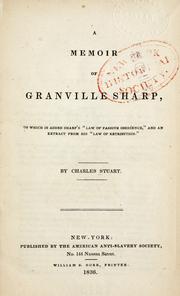 Cover of: A memoir of Granville Sharp: to which is added Sharp's Law of passive obedience, and an extract from his Law of retribution.
