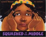 Cover of: Squashed in the middle by Elizabeth Winthrop