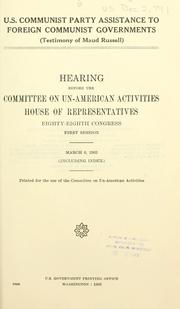 Cover of: U.S. Communist Party assistance to foreign Communist governments (testimony of Maud Russell)