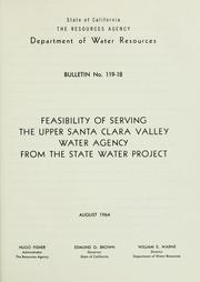 Cover of: Feasibility of serving the Upper Santa Clara Valley Water Agency from the State water project.