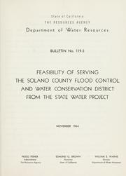 Cover of: Feasibility of serving the Solano County Flood Control and Water Conservation District from th State water project.