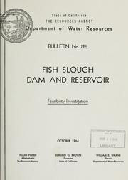 Cover of: Fish Slough Dam and reservoir by California. Dept. of Water Resources.