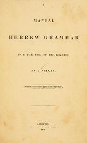 Cover of: A manual Hebrew grammar for the use of beginners by James Seixas