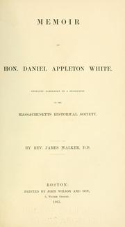 Cover of: Memoir of Hon. Daniel Appleton White