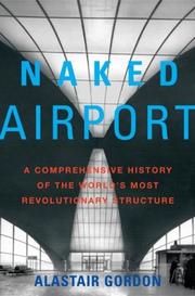 Naked Airport by Alastair Gordon