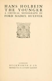 Cover of: Hans Holbein, the younger by Ford Madox Ford