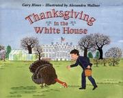 Thanksgiving in the White House by Gary Hines