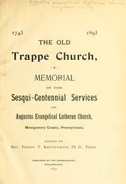 Cover of: The old Trappe Church, 1743-1893 by Ernest T. Kretschmann