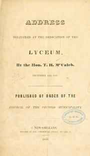 Cover of: Address delivered at the dedication of the lyceum | Theodore Howard McCaleb