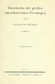 Cover of: Geschichte der grossen amerikanischen Vermögen. by Gustavus Myers