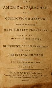 Cover of: The American preacher, or, A collection of sermons from some of the most eminent preachers, now living in the United States by 