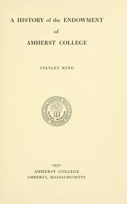 Cover of: A history of the endowment of Amherst College. by King, Stanley