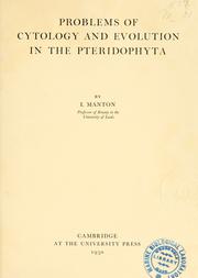 Cover of: Problems of cytology and evolution in the Pteridophyta by I. Manton