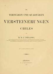 Cover of: Die tertiären und quartären Versteinerungen Chiles.