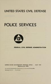 Cover of: Police services. by United States. Federal Civil Defense Administration.