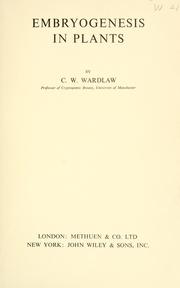 Cover of: Embryogenesis in plants. by C. W. Wardlaw