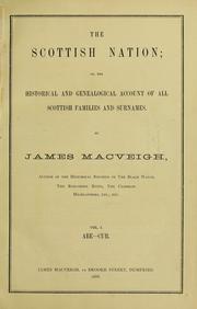 Cover of: The Scottish nation: or, The historical and genealogical account of all Scottish families and surnames.