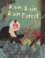 Rain, Rain, Rain Forest by Brenda Z. Guiberson