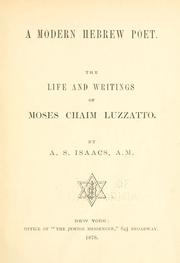 Cover of: A modern Hebrew poet: the life and writings of Moses Chaim Luzzatto.