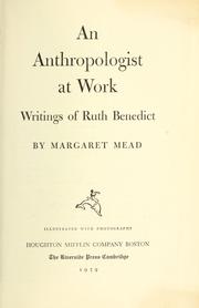 An anthropologist at work by Ruth Benedict