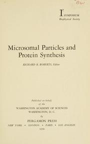 Cover of: Microsomal particles and protein synthesis by Biophysical Society. Symposium