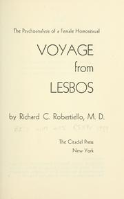 Cover of: Voyage from Lesbos: the psychoanalysis of a female homosexual.
