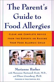 Cover of: The Parent's Guide to Food Allergies: Clear and Complete Advice from the Experts on Raising Your Food-Allergic Child