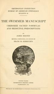 Cover of: The Swimmer manuscript: Cherokee sacred formulas and medicinal prescriptions. by James Mooney