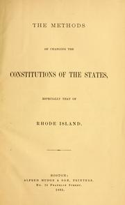 Cover of: The methods of changing the constitutions of the states by C. S. Bradley