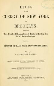 Lives of the clergy of New York and Brooklyn by J. Alexander Patten