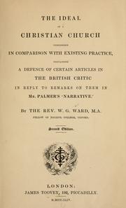 Cover of: The ideal of a Christian Church considered in comparison with existing practice by William George Ward