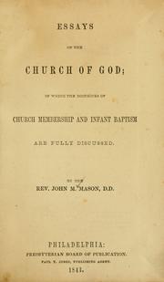 Cover of: Essays on the church of God: in which the doctrines of church membership and infant baptism are fully discussed